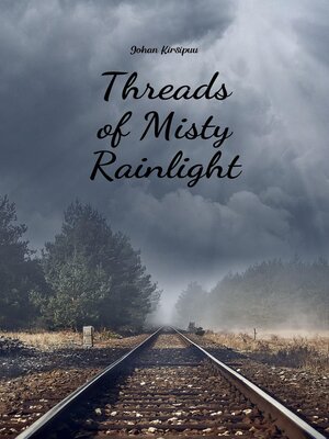 cover image of Threads of Misty Rainlight